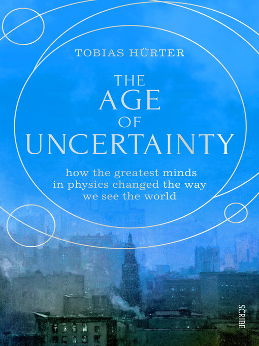 Title details for The Age of Uncertainty by Tobias Hürter - Available